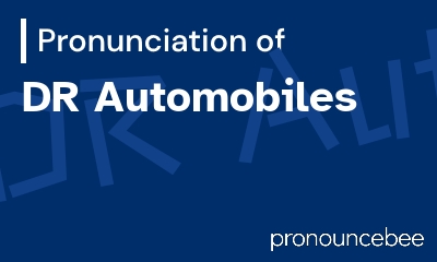 how to pronounce dr-automobiles feature image