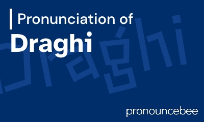 how to pronounce draghi feature image