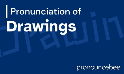 how to pronounce drawings feature image