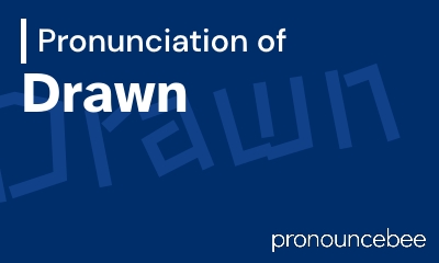 how to pronounce drawn feature image