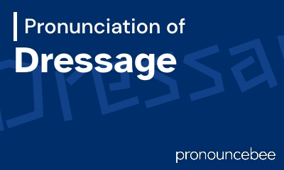 how to pronounce dressage feature image