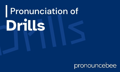 how to pronounce drills feature image