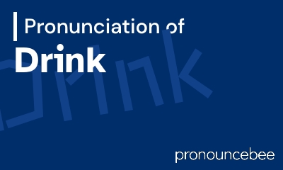 how to pronounce drink feature image
