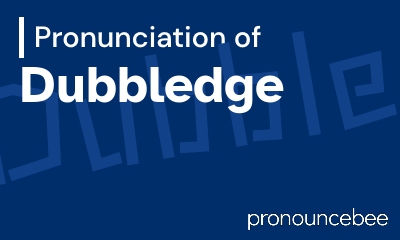 how to pronounce dubbledge feature image