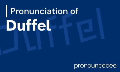 how to pronounce duffel feature image