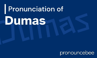 how to pronounce dumas feature image