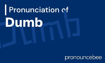 how to pronounce dumb feature image