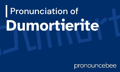 how to pronounce dumortierite feature image