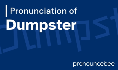 how to pronounce dumpster feature image
