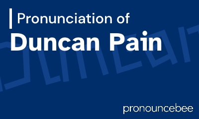 how to pronounce duncan-pain feature image