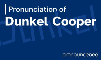 how to pronounce dunkel-cooper feature image