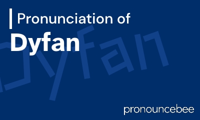 how to pronounce dyfan feature image