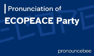 how to pronounce ecopeace-party feature image
