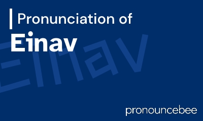 how to pronounce einav feature image