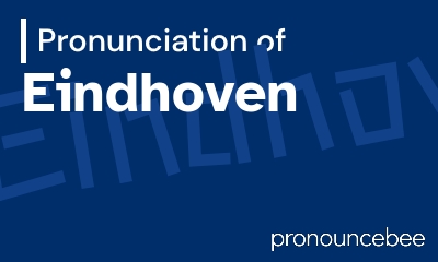 how to pronounce eindhoven feature image