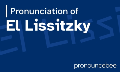how to pronounce el-lissitzky feature image