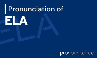 how to pronounce ela feature image