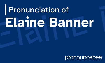 how to pronounce elaine-banner feature image
