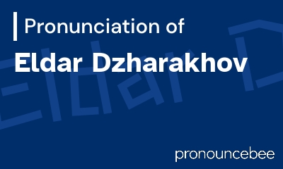how to pronounce eldar-dzharakhov feature image
