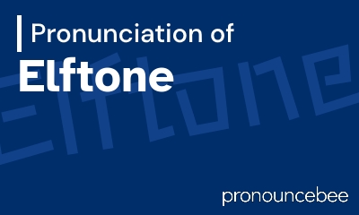 how to pronounce elftone feature image