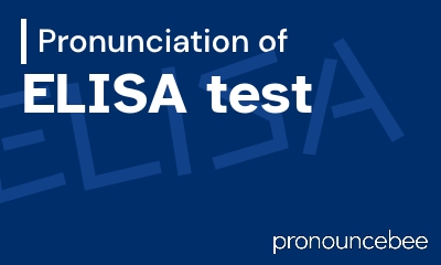 how to pronounce elisa-test feature image