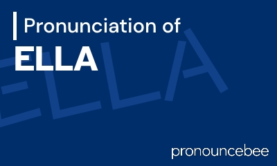 how to pronounce ella feature image