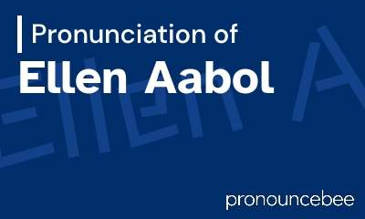 how to pronounce ellen-aabol feature image