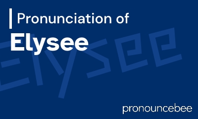 how to pronounce elysee feature image
