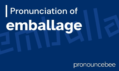 how to pronounce emballage feature image