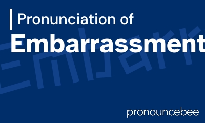 how to pronounce embarrassment feature image