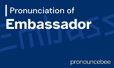 how to pronounce embassador feature image