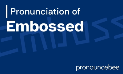 how to pronounce embossed feature image
