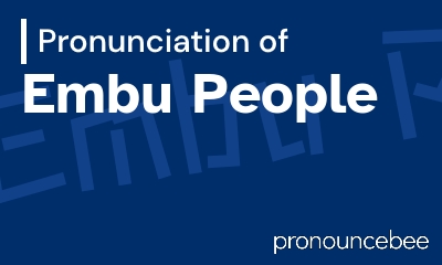 how to pronounce embu-people feature image