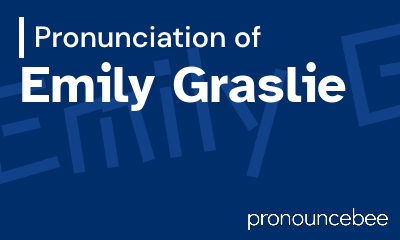 how to pronounce emily-graslie feature image