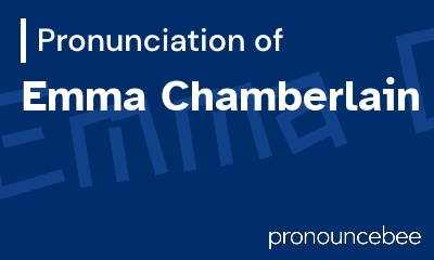 how to pronounce emma-chamberlain feature image