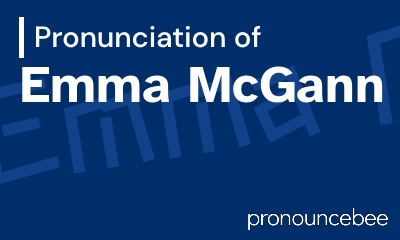 how to pronounce emma-mcgann feature image