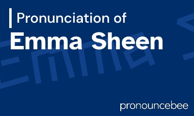 how to pronounce emma-sheen feature image