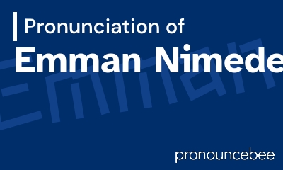 how to pronounce emman-nimedez feature image