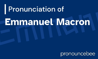 how to pronounce emmanuel-macron feature image