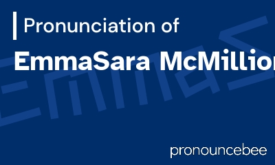how to pronounce emmasara-mcmillion feature image
