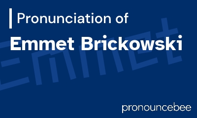 how to pronounce emmet-brickowski feature image