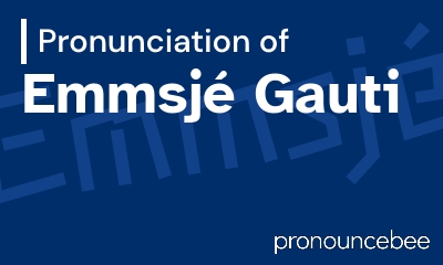 how to pronounce emmsj-gauti feature image