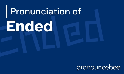 how to pronounce ended feature image