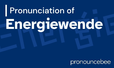 how to pronounce energiewende feature image