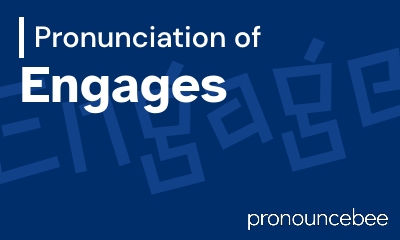 how to pronounce engages feature image