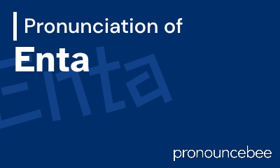 how to pronounce enta feature image