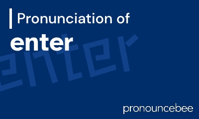 how to pronounce enter feature image