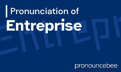 how to pronounce entreprise feature image