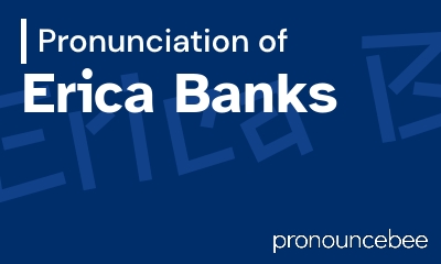 how to pronounce erica-banks feature image