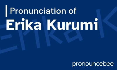 how to pronounce erika-kurumi feature image